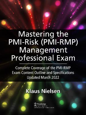 Mastering the PMI Risk Management Professional (PMI-RMP) Exam(English, Hardcover, Nielsen Klaus)
