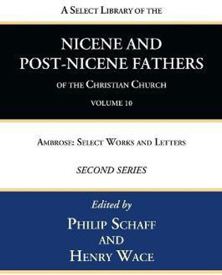 A Select Library of the Nicene and Post-Nicene Fathers of the Christian Church, Second Series, Volume 10(English, Hardcover, unknown)