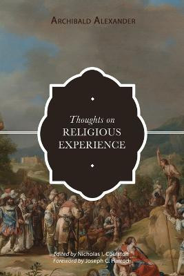 Thoughts on Religious Experience(English, Paperback, Alexander Archibald)