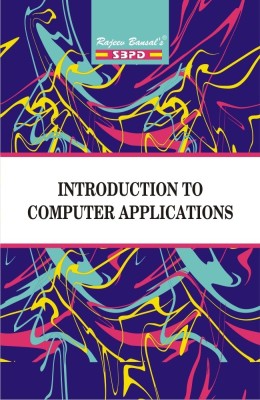 Introduction To Computer Applications(Paperback, Dr. Sandeep Srivastava, Er. Meera Goyal)