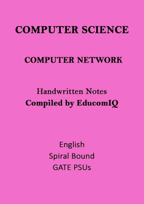 Computer Network Notes Of Computer Science For GATE(Spiral Bound, Toppers Notes)