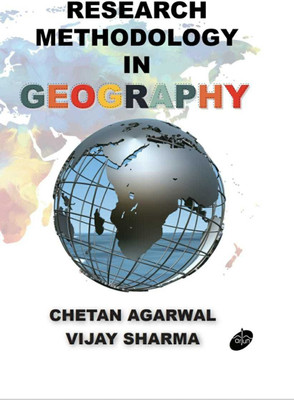 Research Methodology in Geography(Hardcover, Chetan Agarwal, Vijay Sharma)