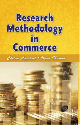 Research Methodology in Commerce(Hardcover, Chetan Agarwal, Vijay Sharma)