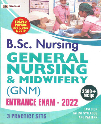 B.Sc. Nursing General Nursing & Midwifery ( GNM ) Entrance Exam 2022 & 3 Practice Sets & 3 Solved Papers ( 2021 , 2020 , 2019 )(Paperback, NEERAJ SINGH)