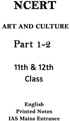 NCERT Art And Culture Books Class 11th And 12th In English For IAS Mains(Paperback, NCERT)