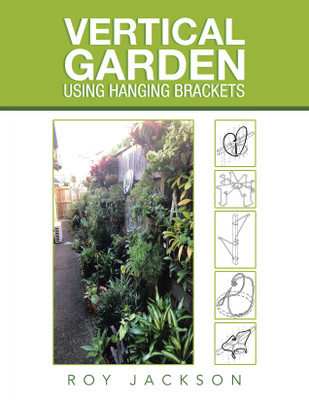 Vertical Garden Using Hanging Brackets(English, Paperback, Jackson Roy)