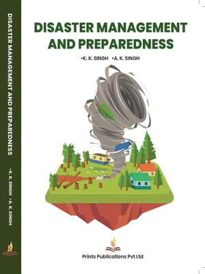 Disaster Management and Preparedness(English, Hardcover, Singh A K)