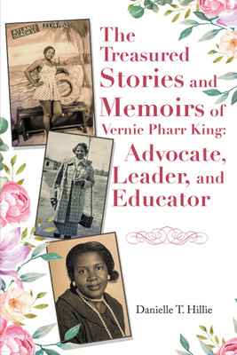 The Treasured Stories and Memoirs of Vernie Pharr King(English, Hardcover, Hillie Danielle T)