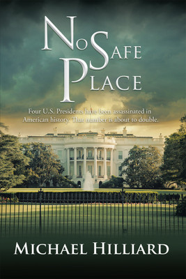 No Safe Place(English, Hardcover, Michael Hilliard)