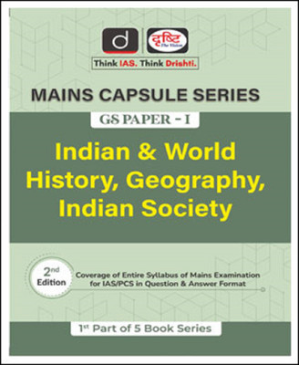 Drishti Ias Mains Capsule GS Paper-I Indian & World History, Geography, Indian Society English Medium(Paperback, Drishti Ias)