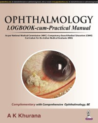 OPHTHALMOLOGY LOGBOOK-CUM-PRACTICAL MANUAL(Paperback, AK KHURANA)