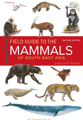 Field Guide to the Mammals of South-east Asia (2nd Edition)(English, Paperback, Francis Charles M.)