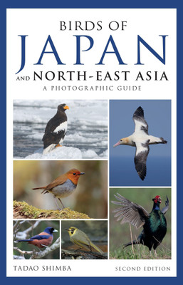 Photographic Guide to the Birds of Japan and North-east Asia(English, Paperback, Shimba Tadao)