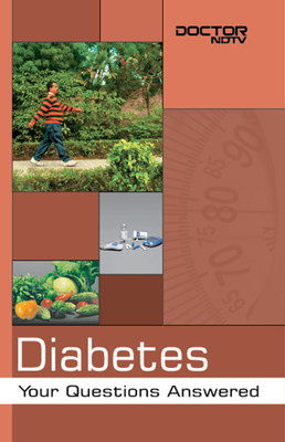 Diabetes Your Questions Answered  - Your Questions Answered(English, Paperback, Series Doctor Ndtv)