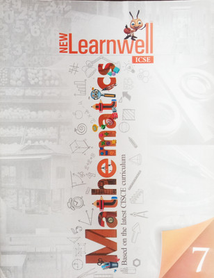 New Learnwell Mathematics Book 7 For ICSE Students(Paperback, Vipul Jain, Vinay Sharma, Sudhanshu Shekhar Swain)