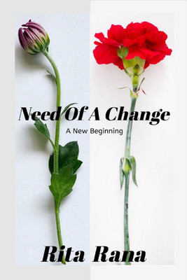Need Of A Change(English, Paperback, Rita Rana)