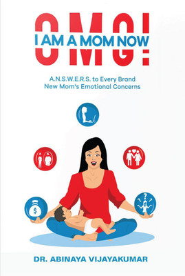 OMG! I AM A MOM NOW(English, Paperback, Dr. Abinaya Vijayakumar)