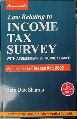 Law Relating To Income Tax Survey 5/ED (2022-23)(Paperback, RAM DUTT SHARMA)