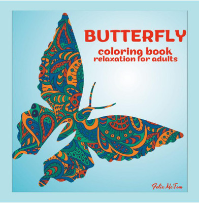 BUTTERFLY coloring book for adults relaxation(English, Paperback, Felix Mctom)