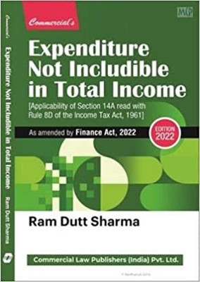 Expenditure Not Incredible In Total Income finance Act (2022-23)(Paperback, Ram Dutt Sharma)
