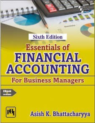 Essentials of Financial Accounting for Business Managers(English, Paperback, Bhattacharyya Asish K.)