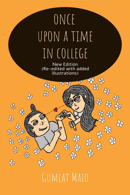 once upon a time in college - new edition(English, Paperback, Gumlat Maio)