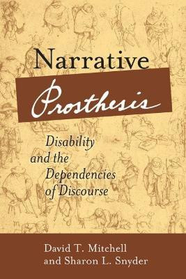 Narrative Prosthesis(English, Paperback, Mitchell David T.)