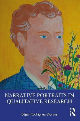 Narrative Portraits in Qualitative Research(English, Paperback, Rodriguez-Dorans Edgar)