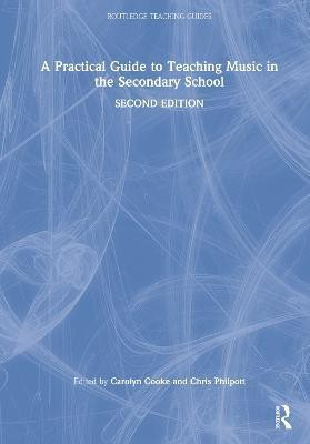 A Practical Guide to Teaching Music in the Secondary School(English, Hardcover, unknown)