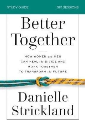 Better Together Bible Study Guide(English, Paperback, Strickland Danielle)