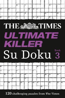 The Times Ultimate Killer Su Doku Book 3(English, Paperback, The Times Mind Games)