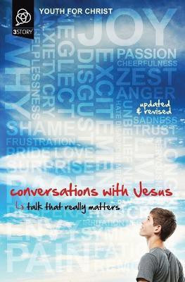 Conversations with Jesus, Updated and Revised Edition(English, Paperback, Youth For Christ)