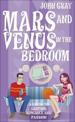 Mars And Venus In The Bedroom(English, Paperback, Gray John)