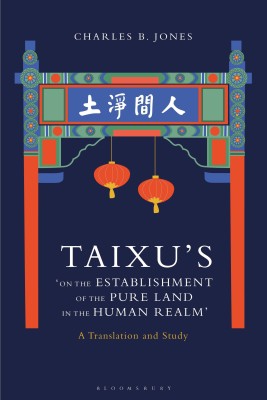 Taixu’s ‘On the Establishment of the Pure Land in the Human Realm’(English, Hardcover, Jones Charles B.)