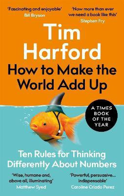 How to Make the World Add Up(English, Paperback, Harford Tim)