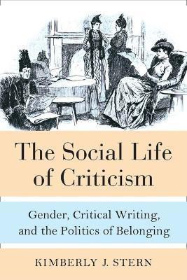 The Social Life of Criticism(English, Hardcover, Stern Kimberly J)