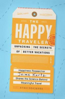The Happy Traveler(English, Paperback, Kurtz Jaime)