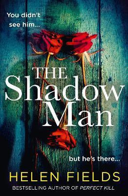 The Shadow Man(English, Paperback, Fields Helen)