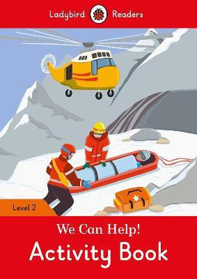 We Can Help! Activity Book - Ladybird Readers Level 2(English, Paperback, Ladybird)