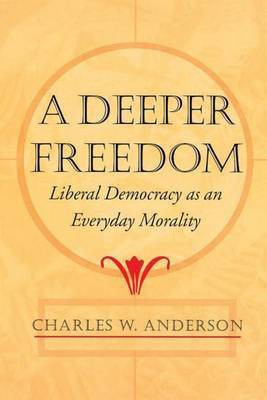 A Deeper Freedom(English, Electronic book text, Anderson Charles W)
