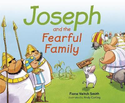 Joseph and the Fearful Family(English, Paperback, Smith Fiona Veitch)
