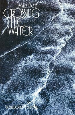 Crossing the Water(English, Paperback, Plath Sylvia)