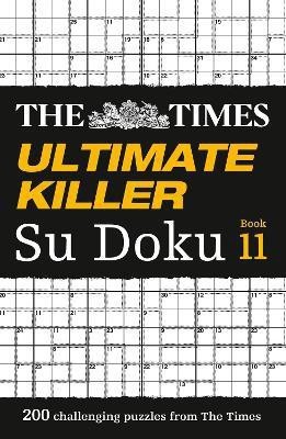 The Times Ultimate Killer Su Doku Book 11(English, Paperback, The Times Mind Games)