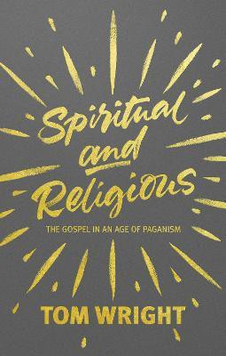 Spiritual and Religious(English, Paperback, Wright Tom)