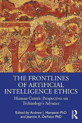 The Frontlines of Artificial Intelligence Ethics(English, Paperback, unknown)