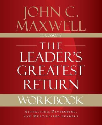 The Leader's Greatest Return Workbook(English, Paperback, Maxwell John C.)
