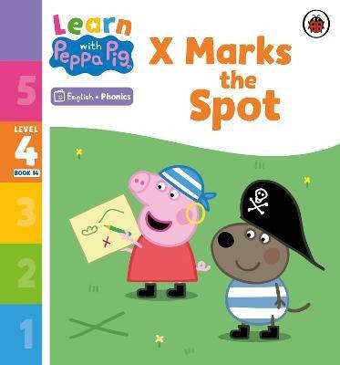 Learn with Peppa Phonics Level 4 Book 14 - X Marks the Spot (Phonics Reader)(English, Paperback, Peppa Pig)