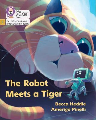 The Robot Meets a Tiger(English, Paperback, Heddle Becca)