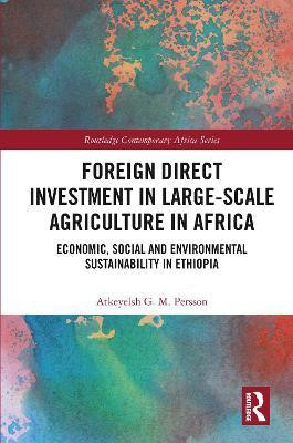 Foreign Direct Investment in Large-Scale Agriculture in Africa(English, Paperback, Persson Atkeyelsh)
