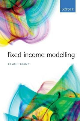 Fixed Income Modelling(English, Paperback, Munk Claus)